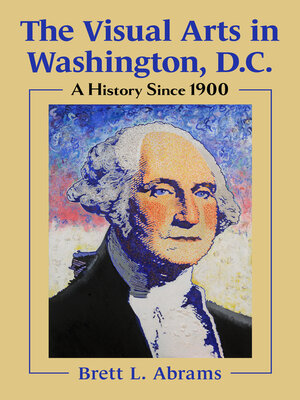 cover image of The Visual Arts in Washington, D.C.